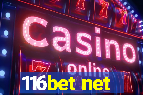 116bet net